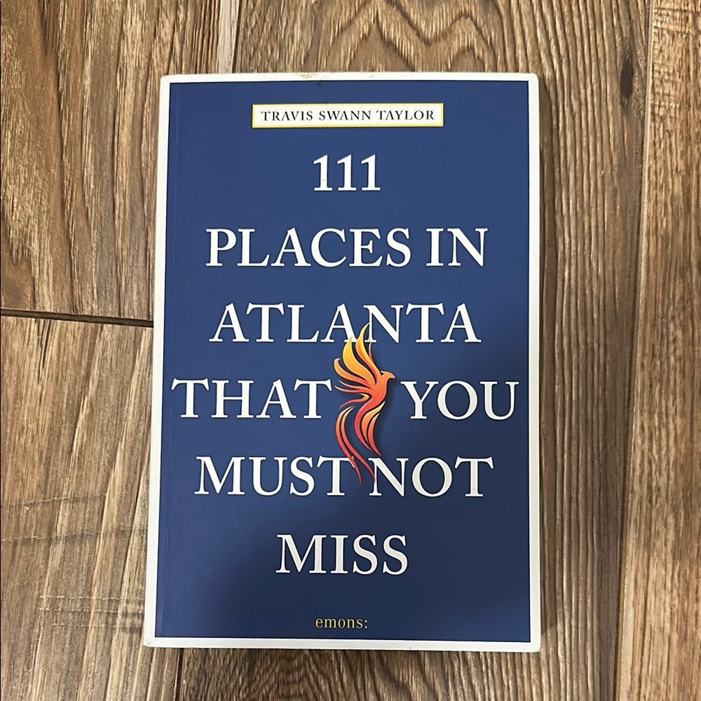 111 places in Atlanta that you must not miss book